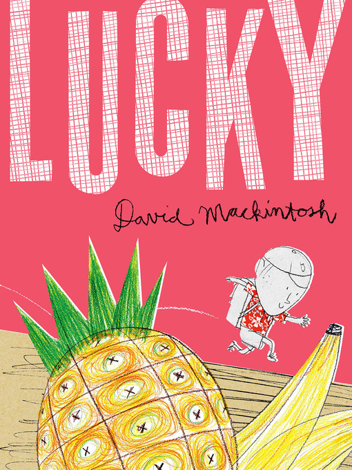Title details for Lucky by David Mackintosh - Available
